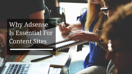 Why Adsense Is Essential For Content Sites