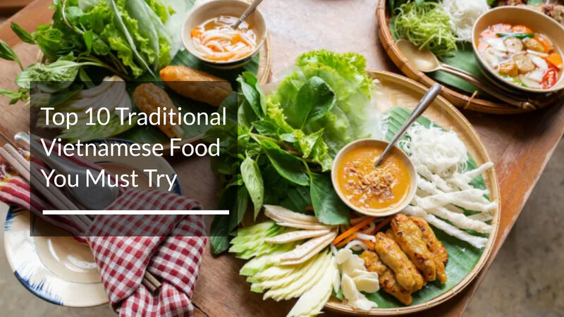 Top 10 Traditional Vietnamese Food You Must Try