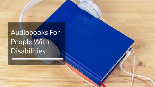 Audiobooks For People With Disabilities