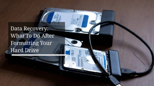 Data Recovery What To Do After Formatting Your Hard Drive