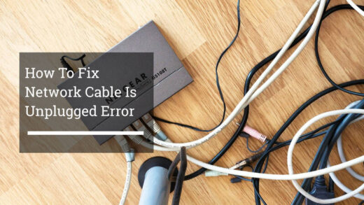 How To Fix Network Cable Is Unplugged Error
