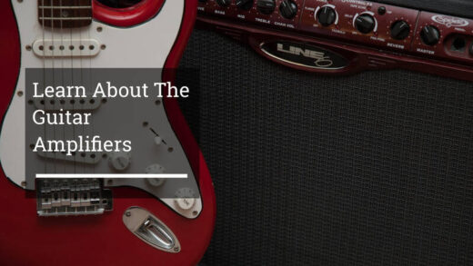 Learn About The Guitar Amplifiers