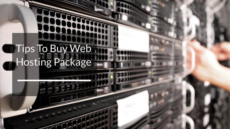 Tips To Buy Web Hosting Package