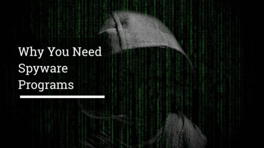 Why You Need Spyware Programs