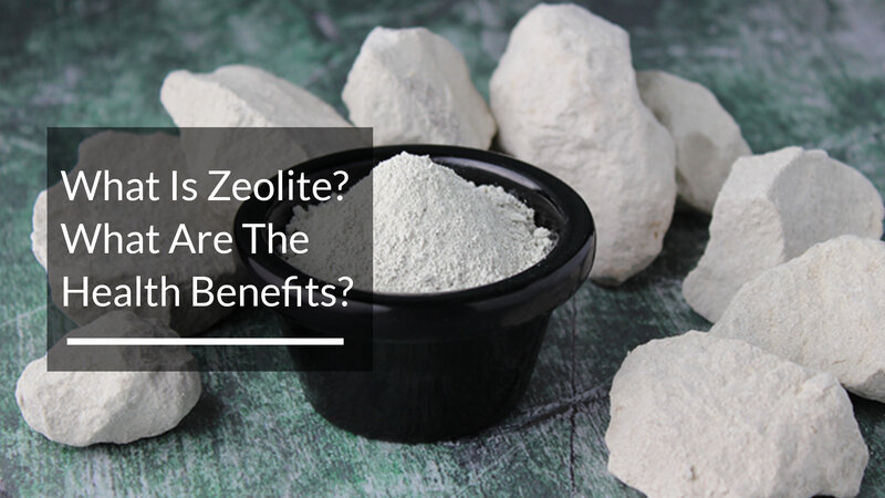 What Is Zeolite What Are The Health Benefits